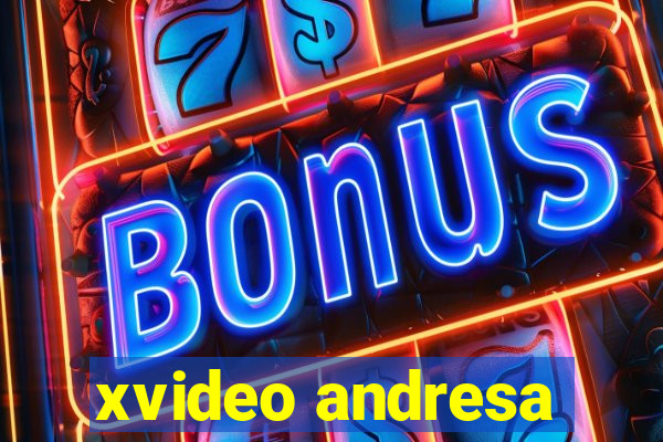 xvideo andresa